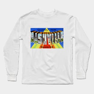 Greetings from Nashville, Tennessee - Vintage Large Letter Postcard Long Sleeve T-Shirt